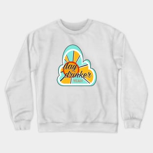 Day Drinker Crewneck Sweatshirt